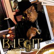 B-Legit, Hempin' Aint Easy (CD)