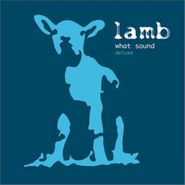 Lamb, What Sound