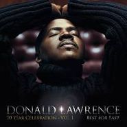 Donald Lawrence, 20 Year Celebration - Vol. 1: Best For Last (CD)
