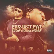 Project Pat, Mista Don't Play 2: Everythangs Money (CD)
