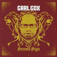 Carl Cox, Second Sign