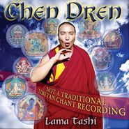Lama Tashi, Chen Dren (CD)