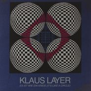 Klaus Layer, Ist Wie Ein Kreis (it's Like A (LP)