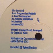 Sun God, Root Frequencies Project (12")