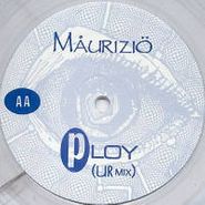 Maurizio, Ploy (12")