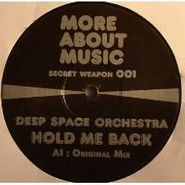 Deep Space Orchestra, Hold Me Back (12")