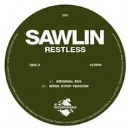 Sawlin, Restless (12")