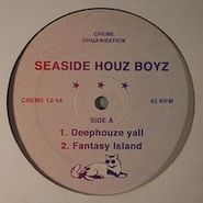 Seaside Houz Boyz, Deephouze Yell/Fantasy Island (12")
