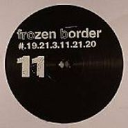 Frozen Border, Vol. 11-Frozen Border (12")