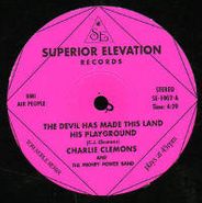 Charlie Clemons, Devil Has Made This His Playgr (12")
