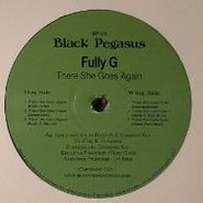 Fully G, There She Goes Again (12")