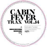 Cabin Fever, Vol. 14-Cabin Fever Trax (12")