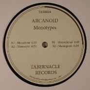 Arcanoid, Monotypes (12")