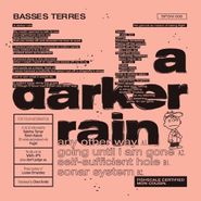Basses Terres, Darker Rain (12")