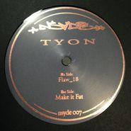 Tyon, Flaw_18 / Make It Fat (12")