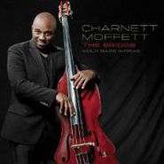 Charnett Moffett, The Bridge - Solo Bass Works (CD)