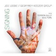 Joe Locke, Signing (CD)