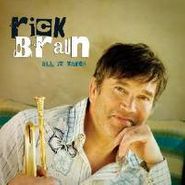 Rick Braun, All It Takes (CD)