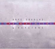 Dave Douglas & Keystone, Spark Of Being (CD)