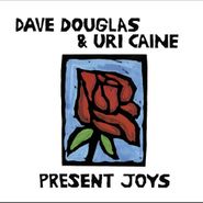 Dave Douglas, Present Joys (LP)