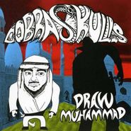 Cobra Skulls, Draw Muhammad (CD)