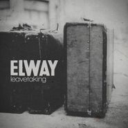 Elway, Leavetaking (LP)