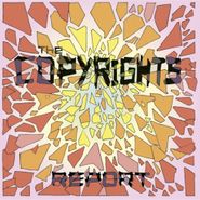 The Copyrights, Report (LP)