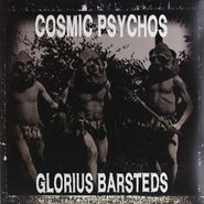 Cosmic Psychos, Glorius Barsteds [Bonus Cd] (LP)