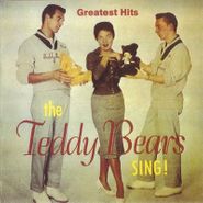 Teddy Bears, The Teddy Bears Sing! Greatest Hits (CD)