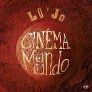 Lo'Jo, Cinema El Mundo (CD)