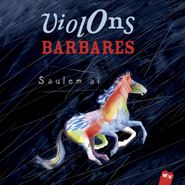 Violons Barbares, Saulem Ai (CD)