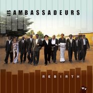 Les Ambassadeurs, Rebirth (CD)