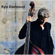 Kyle Eastwood, View From Here (CD)