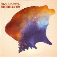 Groundation, Building An Ark (Limited Edition) (LP)