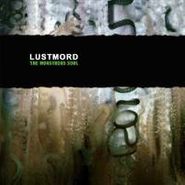 Lustmord, The Monstrous Soul (LP)