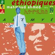 Mahmoud Ahmed, Vol. 19-Ethiopiques (CD)