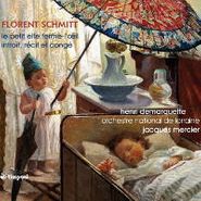 Florent Schmitt, Le Petit Elfe Ferme L'Oeil (CD)
