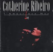 Catherine Ribeiro, L'amour Aux Nus (CD)