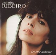 Catherine Ribeiro, Fenetre Ardente (CD)