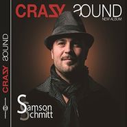 Samson Schmitt, Crazy Sound (CD)