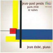 Jean-Paul Penin, Paris 1930: 12 Waltzes