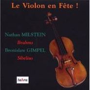 Johannes Brahms, Le Violon En Fete ! - Brahms / Sibelius: Violin Concertos (CD)