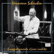 Hermann Scherchen, Live-Enregistrements Inedits (CD)