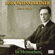 Felix Weingartner, Felix Weingartner-In Memoriam (CD)