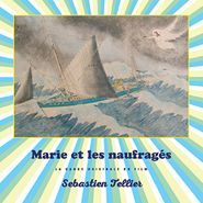 Sébastien Tellier, Marie Et Les Naufragis - O.s.t (LP)
