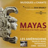 Unknown Artist, Mayas: Révélation d'un Temps Sans Fin (CD)