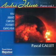 Andre Jolivet, Jolivet: Pieces Pour Piano, Vol. 1 (CD)