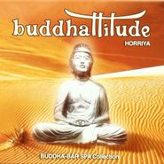 Claude Challe, Buddhattitude: Horriya (CD)