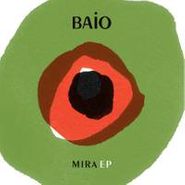 Baio, Mira EP (12")