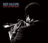 Dizzy Gillespie, Dizzy For President (CD)